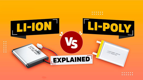 Lithium-Ion (Li-Ion) vs Lithium-Polymer (Li-Po) Batteries: Which is Better?