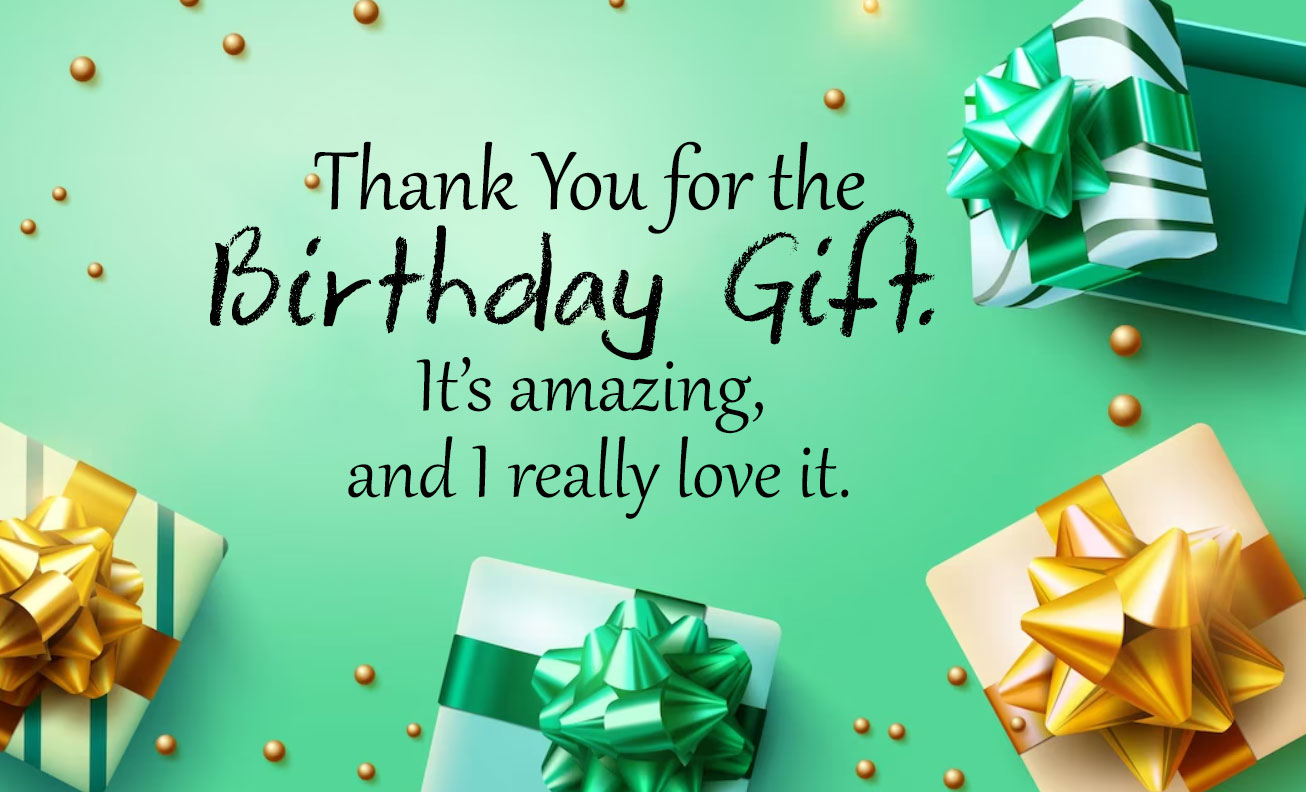 Thank You Messages For Birthday Gift - Nation Wishes